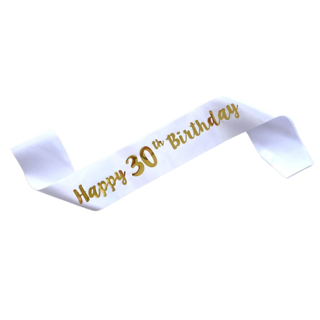 White 'Happy 30th Birthday' Party Sash - Gold Foil Print