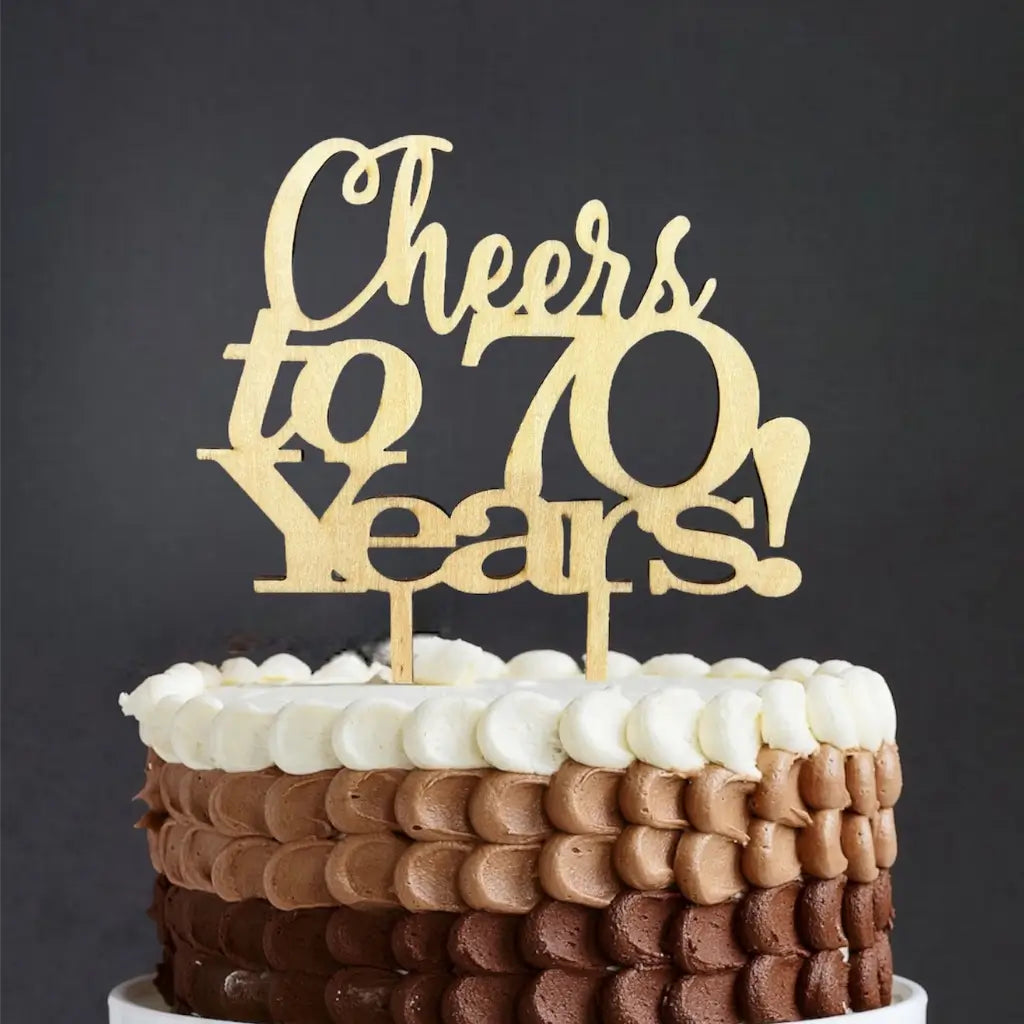 Wooden 'Cheers to 70 Years!' Birthday Cake Topper