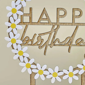 Wooden Ditsy daisy Happy Birthday Cake Topper with Daisies