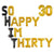 16" Black Gold SO HAPPY IM THIRTY 30 Foil Balloon Banner - Gold 30