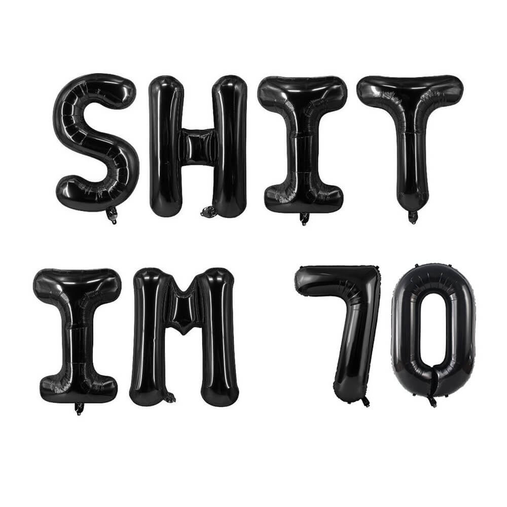 16" Black SHIT IM 70 Foil Birthday Party Balloon Banner