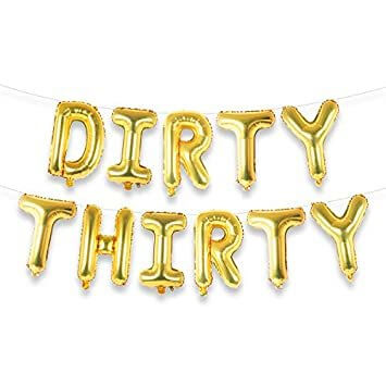 16" Gold DIRTY THIRTY Foil Birthday Balloon Banner