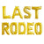 16" Gold LAST RODEO Hen Party Foil Balloon Banner