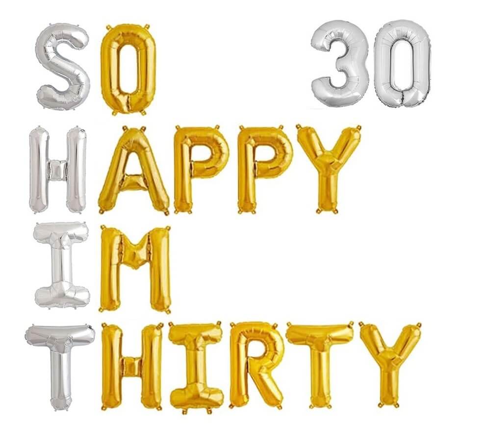16" Gold Silver SO HAPPY IM THIRTY 30 Foil Balloon Banner - Silver 30