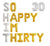16" Gold Silver SO HAPPY IM THIRTY 30 Foil Balloon Banner - Silver 30