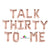 16" Rose Gold TALK THIRTY TO ME Foil Balloon Banner