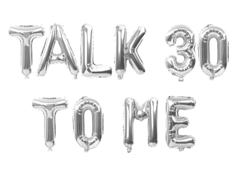 16" Metallic Silver TALK 30 TO ME Foil Balloon Banner