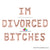 Online Party Supplies Australia 16" Rose Gold 'I'M DIVORCED BITCHES' Party Foil Balloon Banner