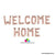 16 Inch Rose Gold WELCOME HOME Foil Letter Balloon Banner Kit