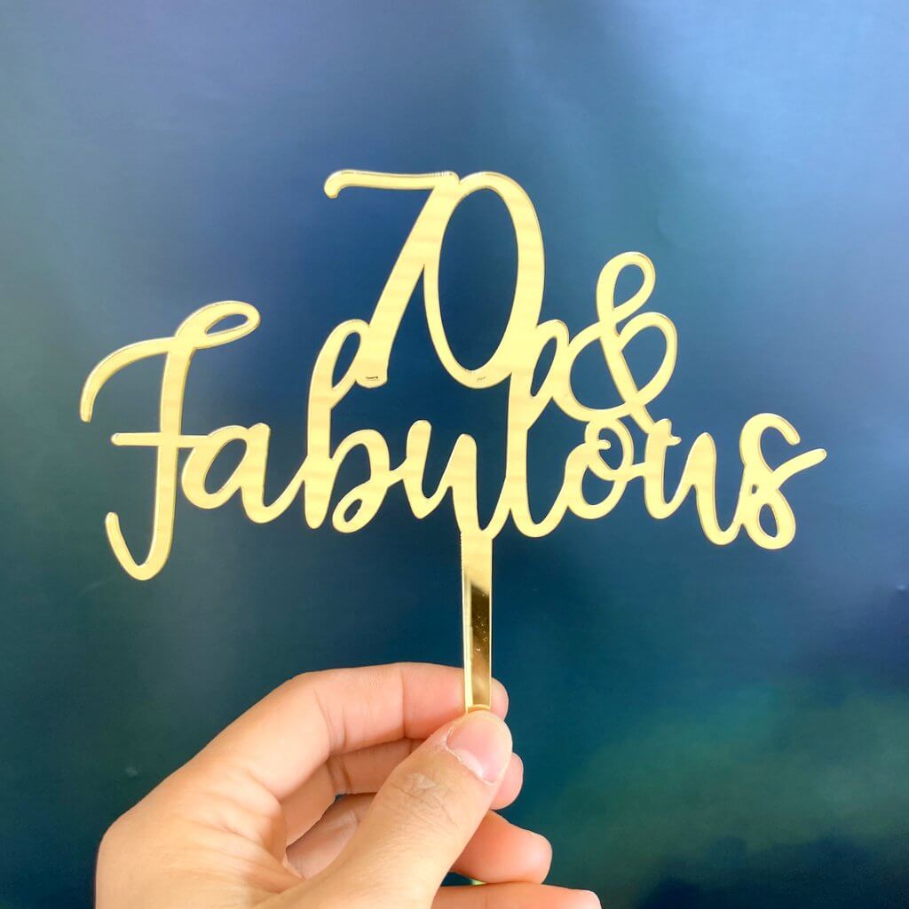 Acrylic Gold Mirror 70 & Fabulous Cake Topper