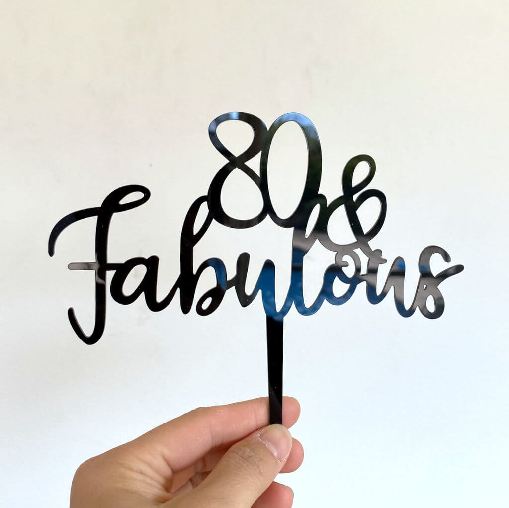 Acrylic Black 80 & Fabulous Cake Topper