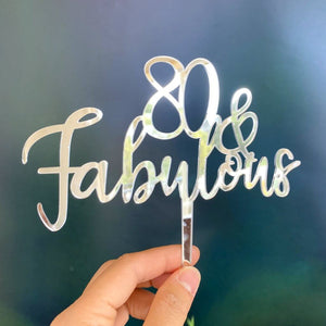 Acrylic Silver Mirror 80 & Fabulous Cake Topper