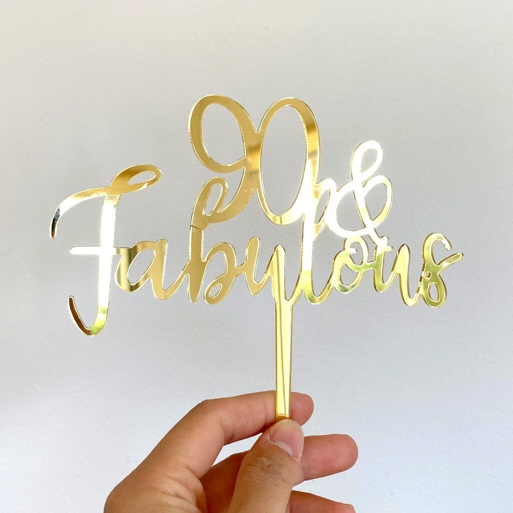 Acrylic Gold Mirror 90 & Fabulous Cake Topper