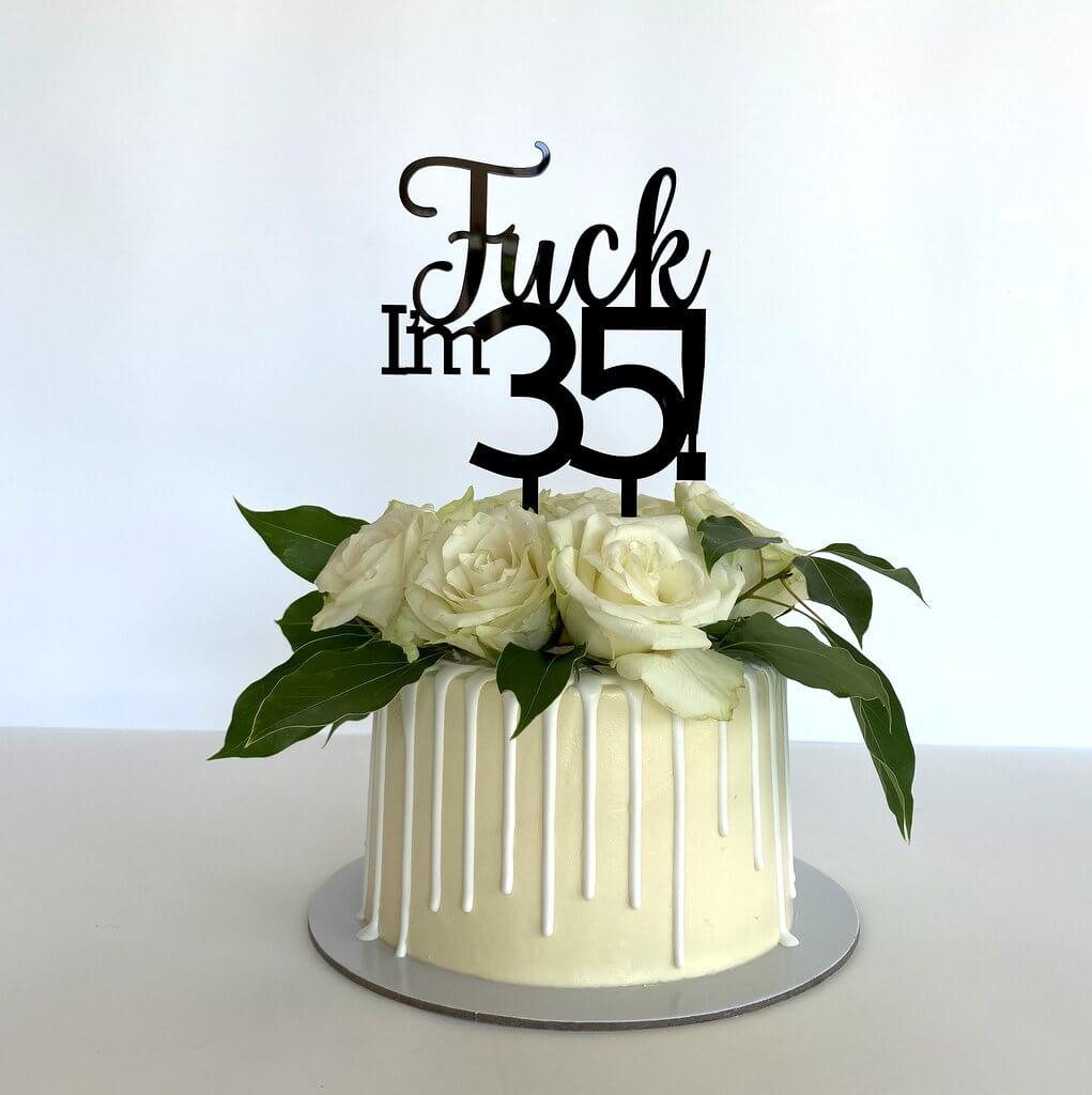 Acrylic Black 'Fuck I'm 35!' Birthday Cake Topper