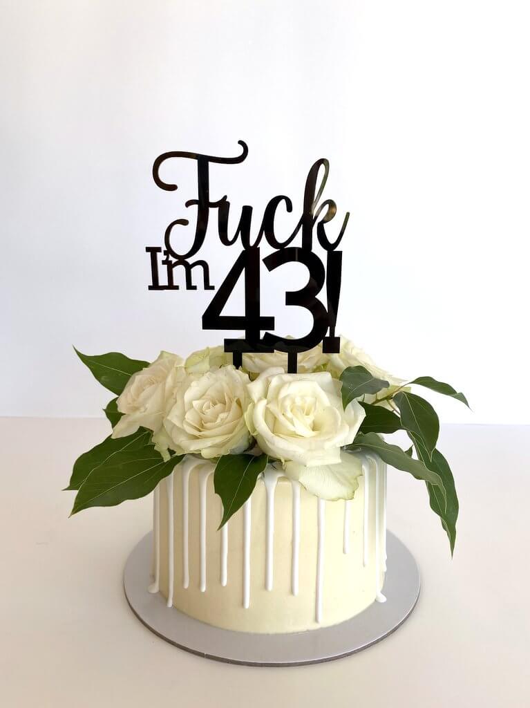 Acrylic Black 'Fuck I'm 43!' Birthday Cake Topper
