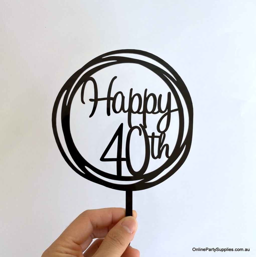 Online Party Supplies Australia Acrylic Black Mirror Geometric Circle Happy 40th Cake Topper