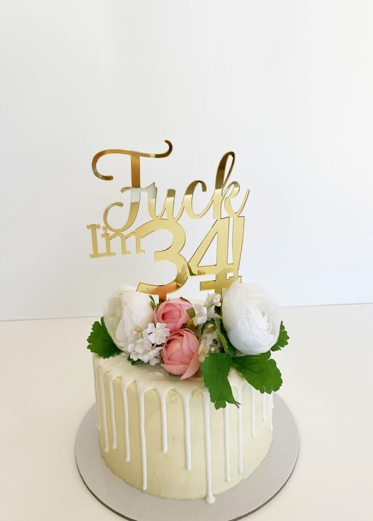 Acrylic Gold Mirror 'Fuck I'm 34!' Birthday Cake Topper