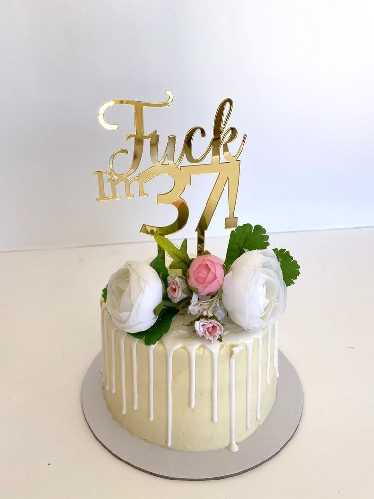 Acrylic Gold Mirror 'Fuck I'm 37!' Birthday Cake Topper