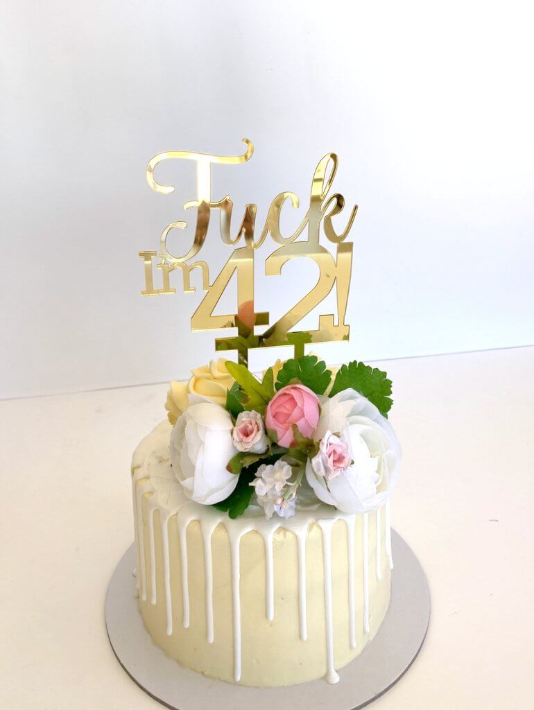Acrylic Gold Mirror 'Fuck I'm 42!' Birthday Cake Topper