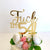 Acrylic Gold Mirror 'Fuck I'm 54!' Birthday Cake Topper