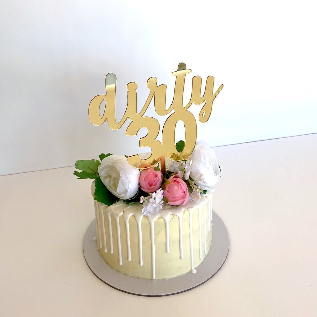 Acrylic Gold Mirror 'dirty 30' Cake Topper