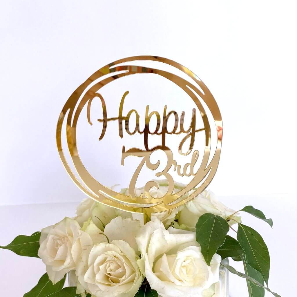 Acrylic Gold Geometric Circle Happy 73rd birthday Cake Topper