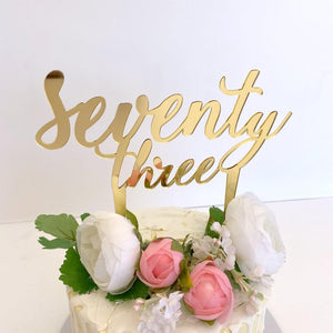 Acrylic Gold Mirror 'seventy three' Script Birthday Cake Topper