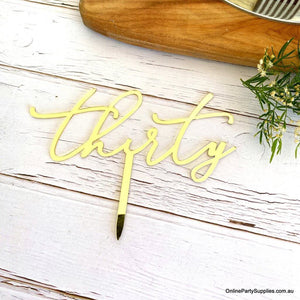 Acrylic Gold Mirror 'Thirty' Cake Topper - 30th Birthday Party Cake Decorations -  Online Party Supplies Australia