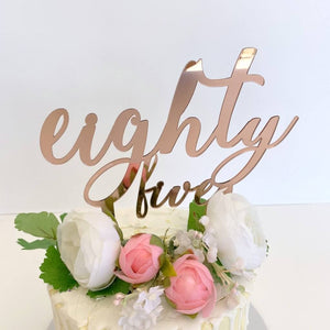 Acrylic Rose Gold Mirror 'eighty five' Birthday Cake Topper