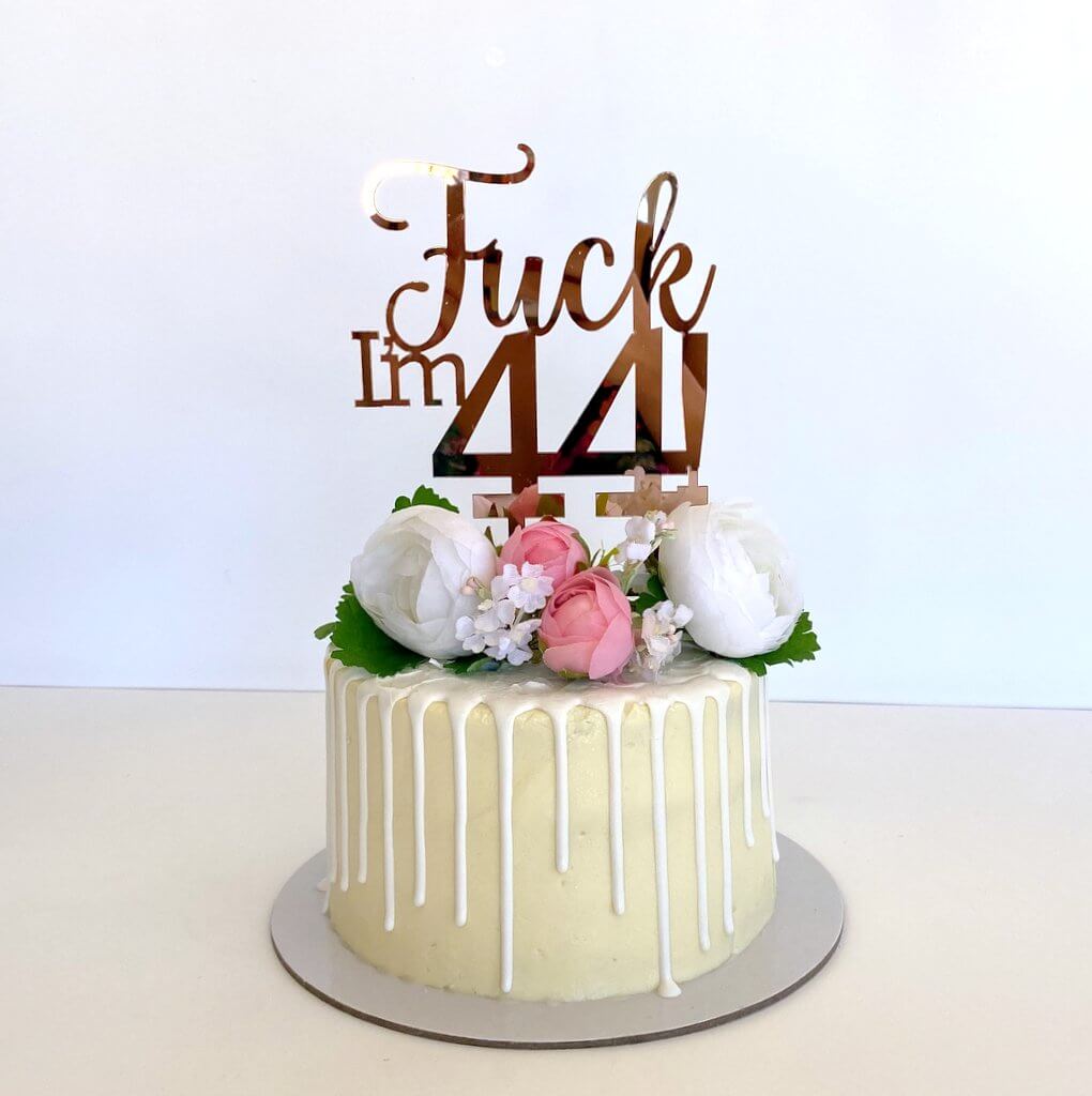 Acrylic Rose Gold Mirror 'Fuck I'm 44!' Birthday Cake Topper