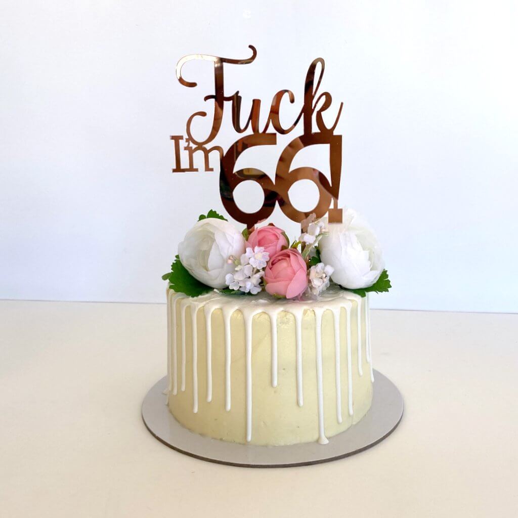 Acrylic Rose Gold Mirror 'Fuck I'm 66!' Birthday Cake Topper