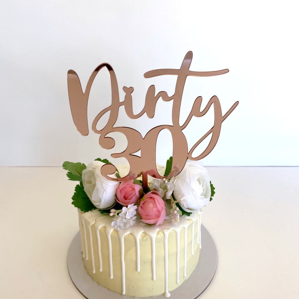 Acrylic Rose Gold Mirror 'Dirty 30' Birthday Cake Topper