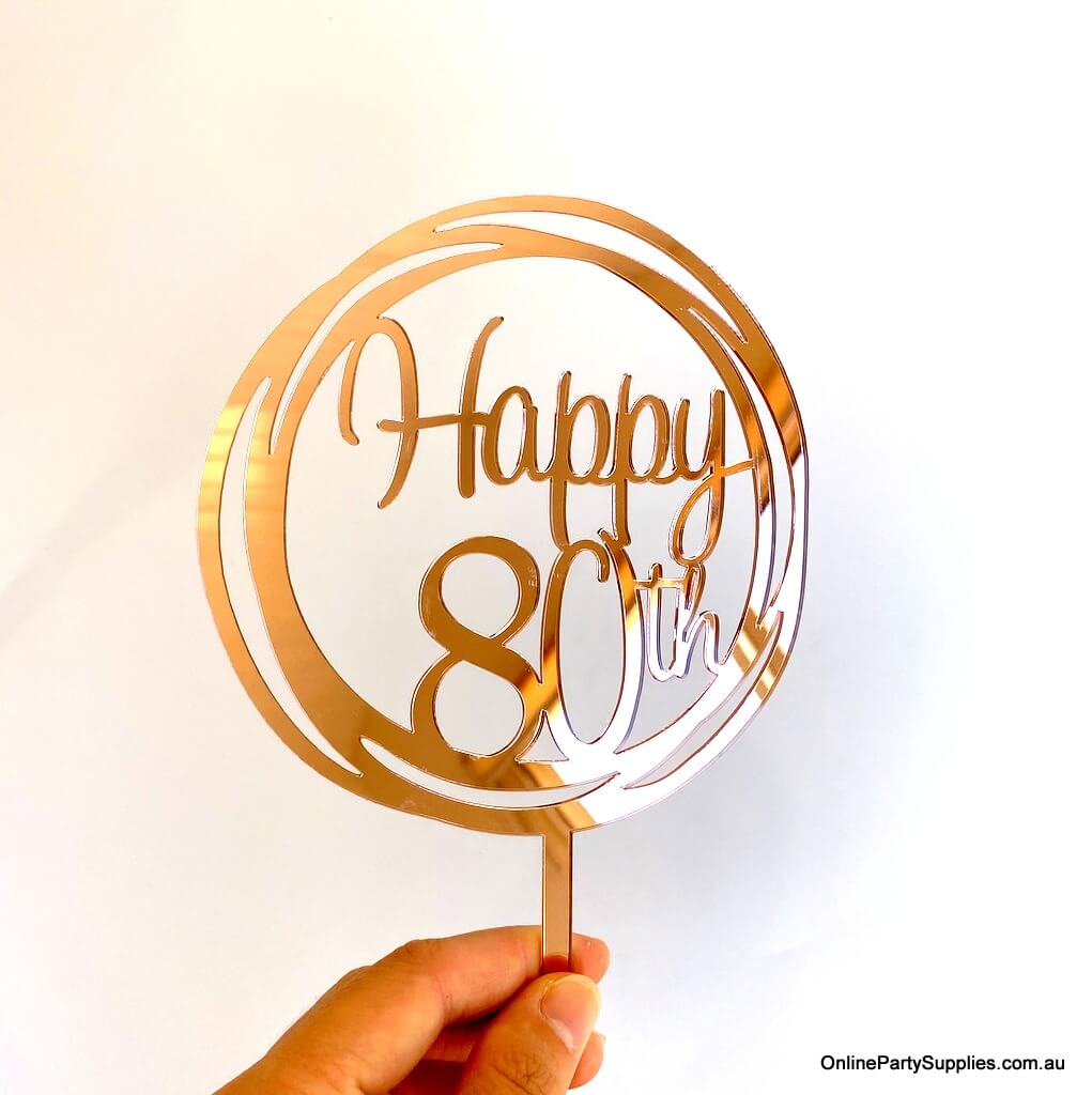 Online Party Supplies Australia Acrylic rose gold mirror geometric circle Happy 80th  birthday wedding Cake Topper