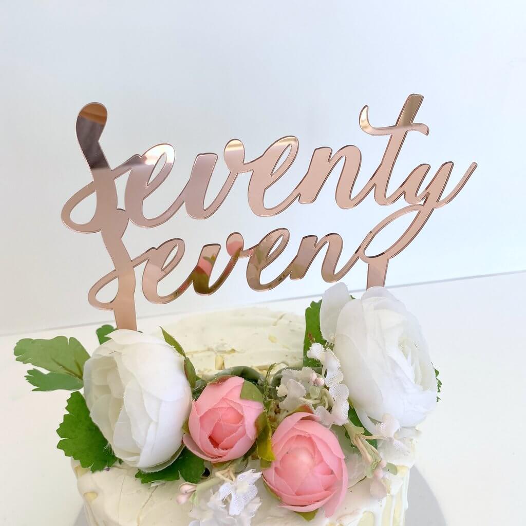 Acrylic Rose Gold Mirror 'seventy seven' Birthday Cake Topper