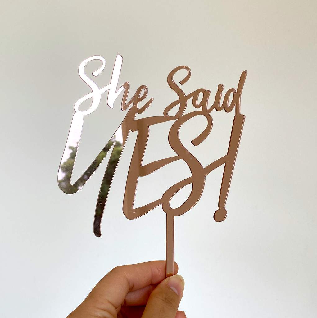 Acrylic Rose Gold Mirror 'She Said YES!' Engagement Cake Topper