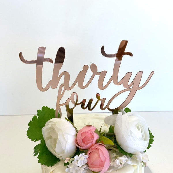 Acrylic Rose Gold 'thirty four' Birthday Cake Topper