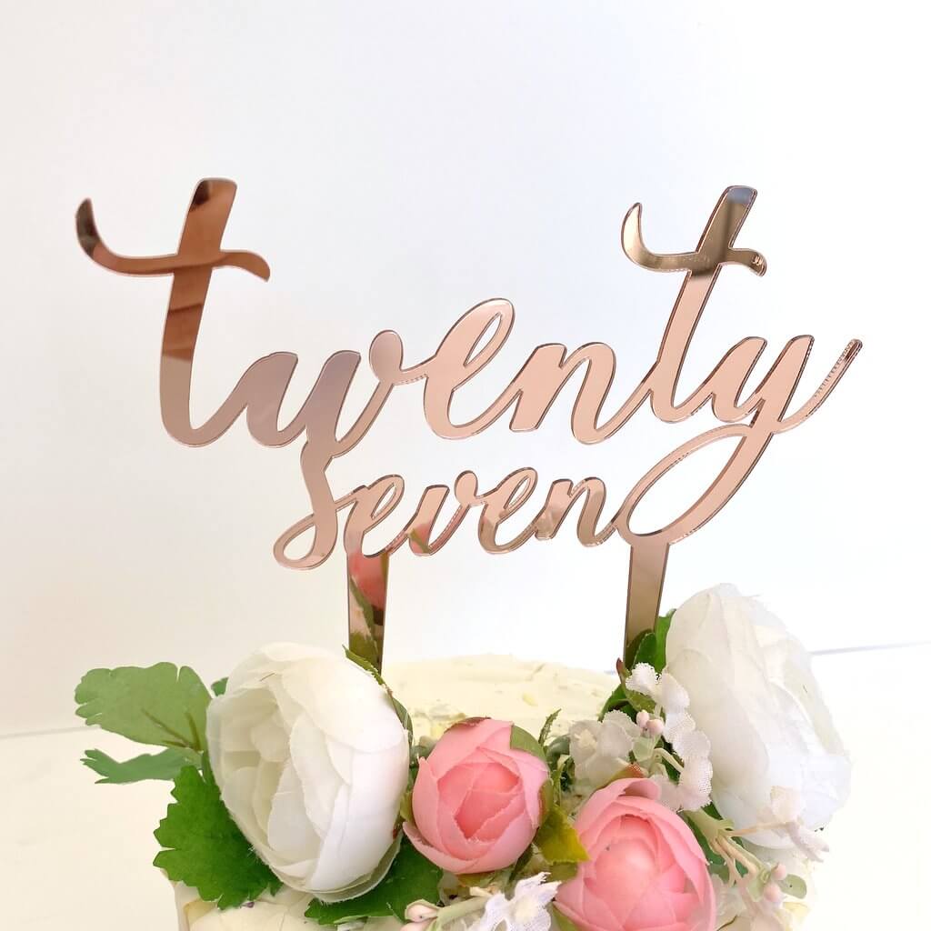 Acrylic Rose Gold Mirror 'twenty seven' Script Cake Topper