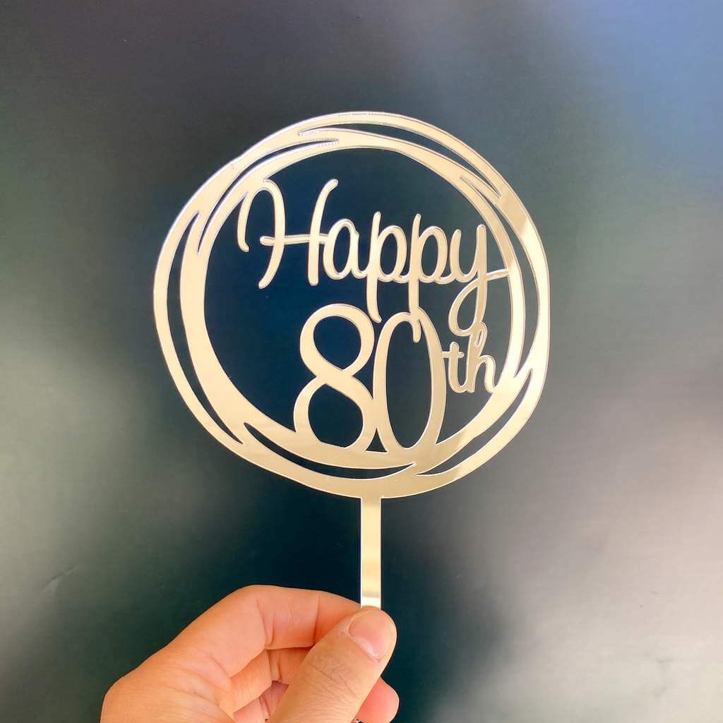 Acrylic Silver Mirror Geometric Circle 'Happy 80th' Cake Topper