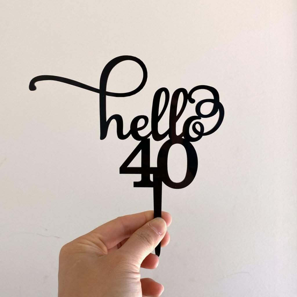 Black Acrylic Hello 40 Birthday Cake Topper