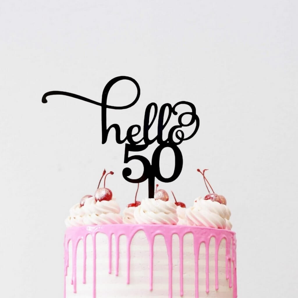 Laser Cut Black Acrylic Hello 50 Birthday Cake Topper