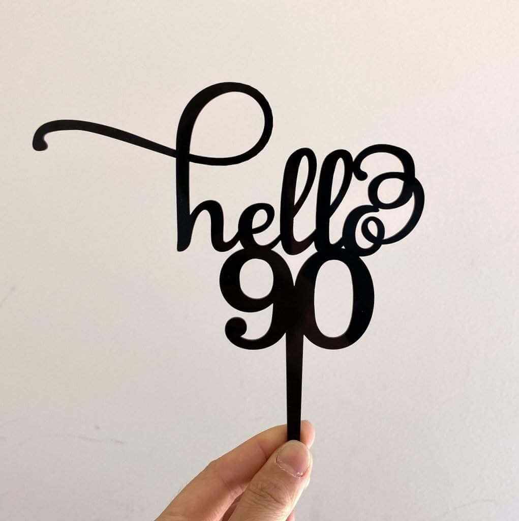 Black Acrylic Hello 90 Cake Topper - ninety ninetieh birthday party celebrations
