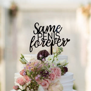Black Acrylic 'Same PENIS forever' hen party bridal shower Cake Topper