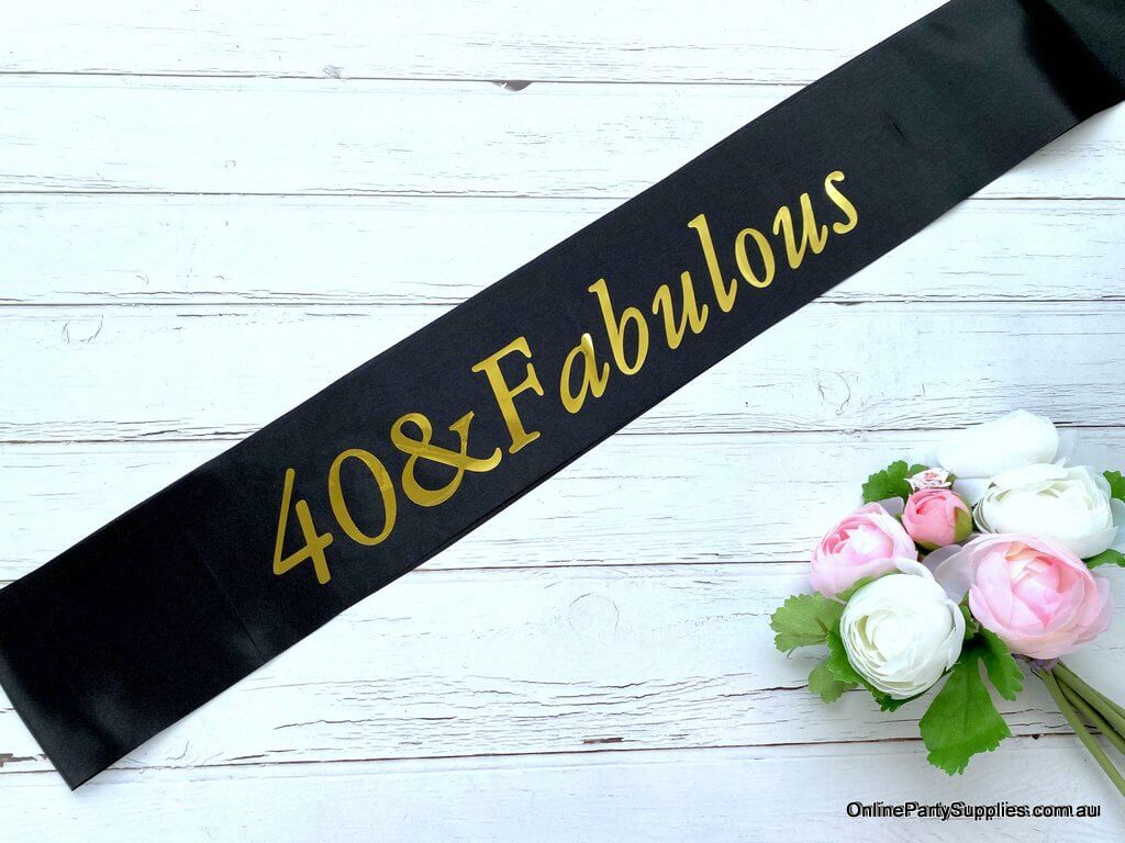 Gold Foil '40 & Fabulous' Black Satin Party Sash - Fortieth 40th Birthday Party Decorations