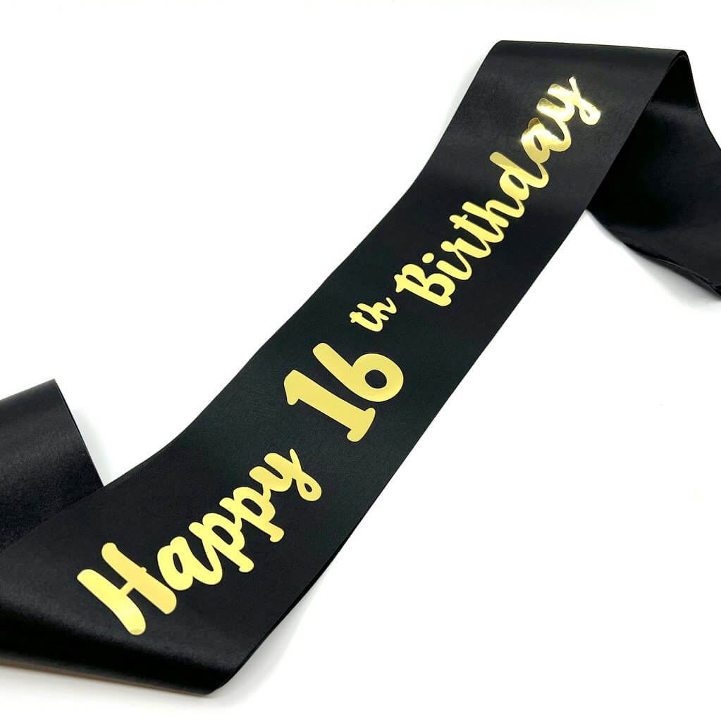 Black 'Happy 16th Birthday' Party Satin Sash - Gold Foil Print - Q