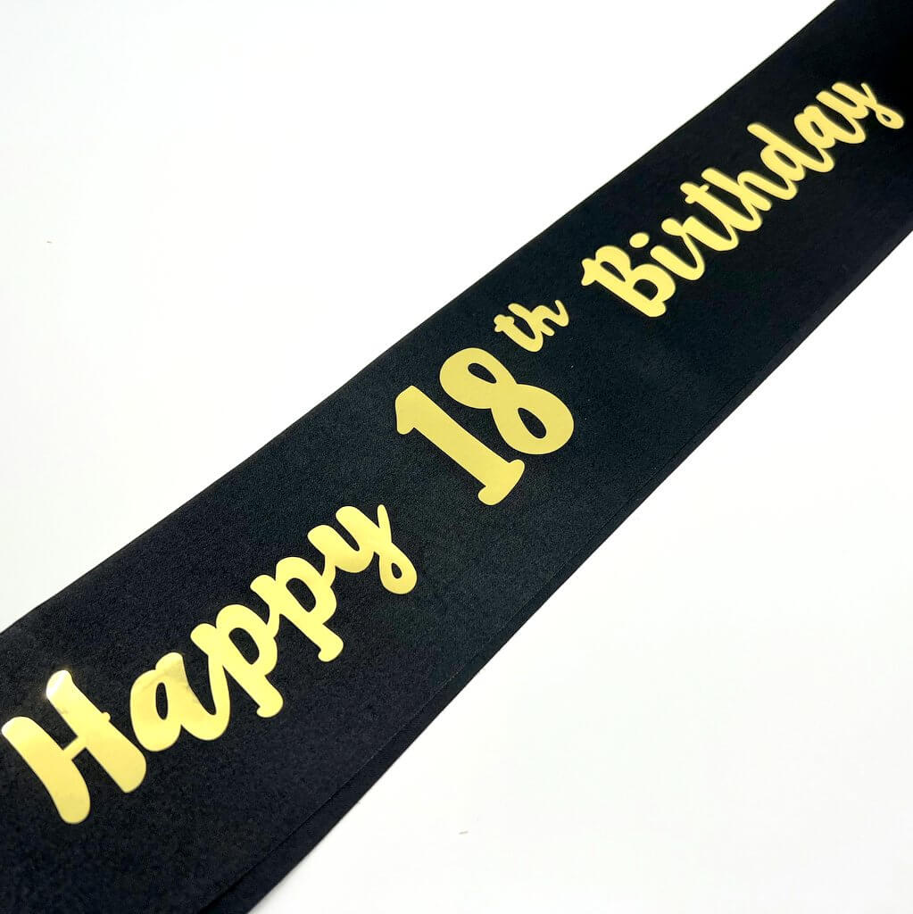 Black Happy 18th Birthday Party Satin Sash - Gold Foil Print - Q