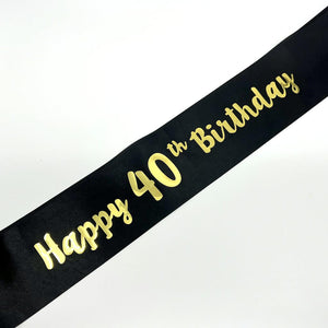 Black Happy 40th Birthday Party Satin Sash - Q