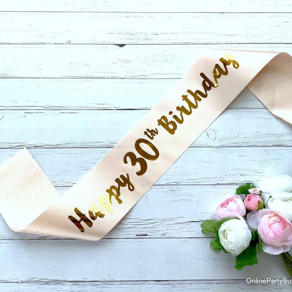 Champagne Pink 'Happy 30th Birthday' Party Satin Sash