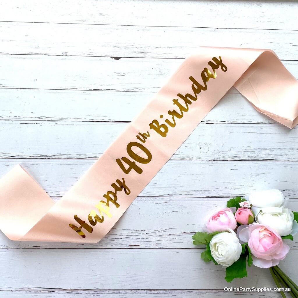 Champagne Pink Gold Printed 'Happy 40th Birthday' Satin Sash