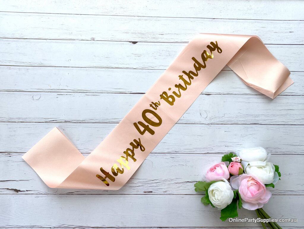 Champagne Pink Gold Printed 'Happy 40th Birthday' Satin Sash