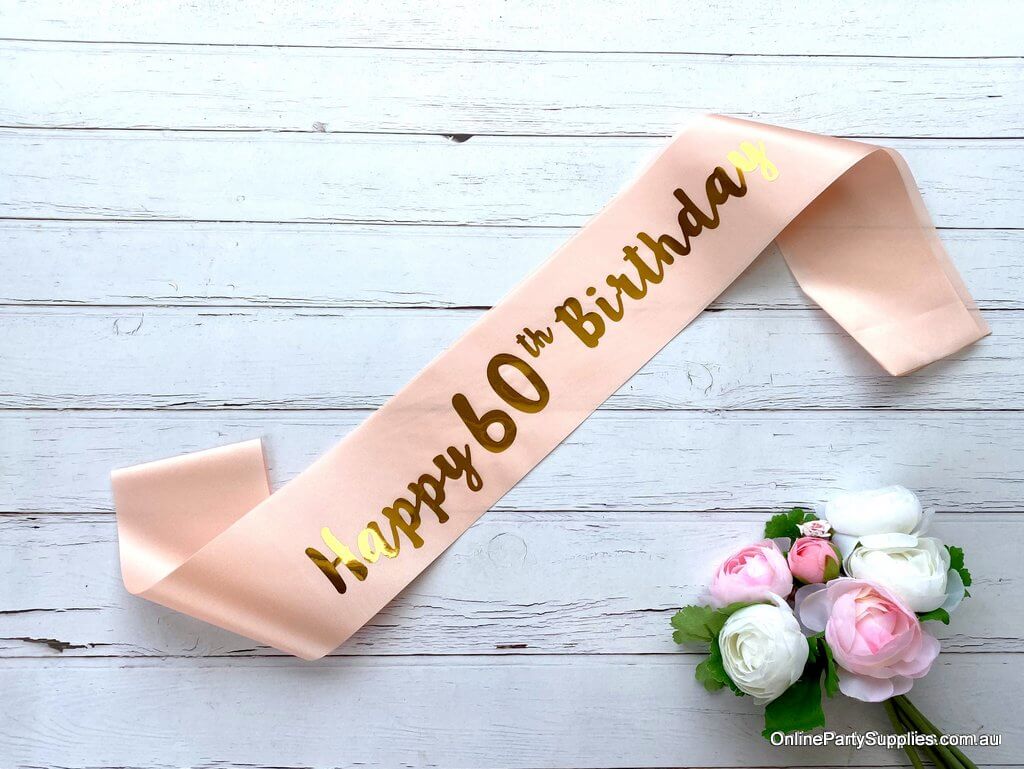 Champagne Pink Gold Printed 'Happy 60th Birthday' Satin Sash
